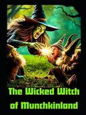 cover image of The Wicked Witch of Munchkinland